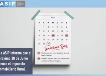 La ASIP recuerda que el 30 de junio vence el impuesto inmobiliario rural