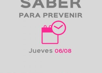 Saber para prevenir | Jueves 6 de agosto | Actualización 20 horas
