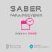 Saber para prevenir | Jueves 6 de agosto | Actualización 20 horas