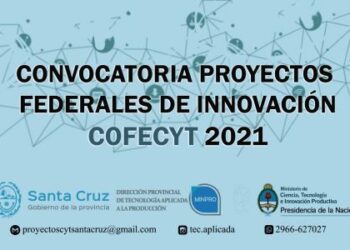 Abren la Convocatoria para “Proyectos Federales de Innovación 2021”