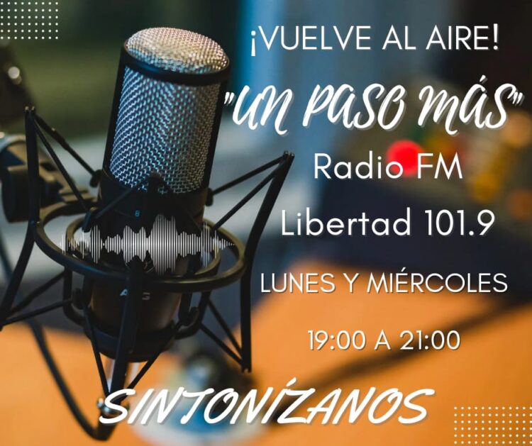 Nuevamente «Un Paso Más» por FM Libertad»