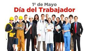1º DE MAYO «DIA DEL TRABAJADOR»