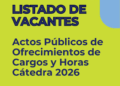 Listado de vacantes de los Actos Públicos de Ofrecimiento de Interinatos y Suplencias 2026
