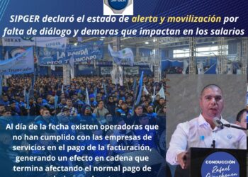 SIPGER declaró el estado de alerta y movilización por falta de diálogo y demoras que impactan en los salarios