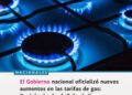 El Gobierno autorizó un nuevo aumento en las tarifas de gas desde abril