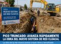 PICO TRUNCADO: AVANZA RÁPIDAMENTE LA OBRA DEL NUEVO SISTEMA DE RED CLOACAL