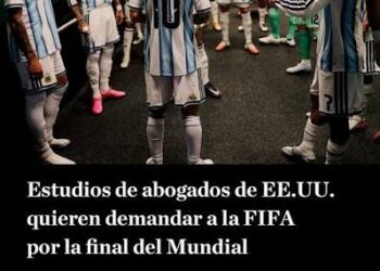 Estudios de abogados de EEUU quieren demandar a la FIFA por la final del Mundial