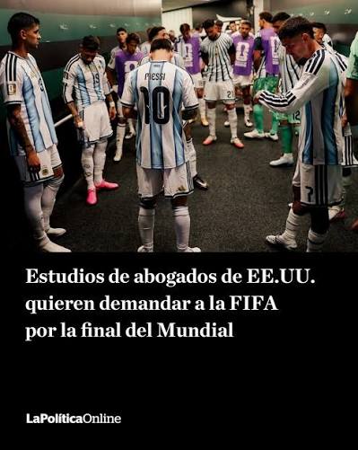 Estudios de abogados de EEUU quieren demandar a la FIFA por la final del Mundial