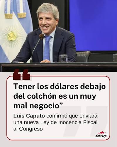 Caputo presentó el nuevo proyecto de Inocencia Fiscal: “Los dólares del colchón son muy mal negocio”
