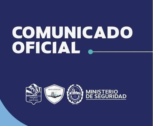 Urgente: Comincado Oficial del Ministerio de Seguridad de Santa Cruz